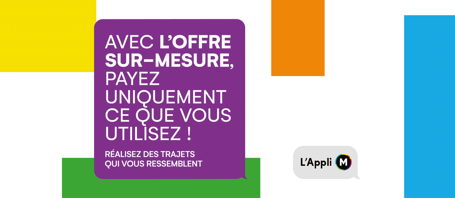 Avec l'offre Sur-Mesure, payer uniquement ce que vous utilisez - 1,57 € seulement